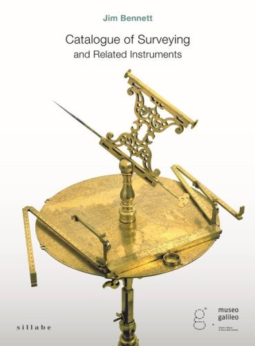 Catalogue of surveying and related instruments. Firenze, Museo Galileo