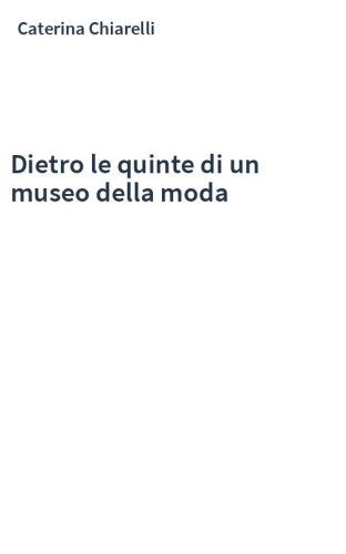 Dietro le quinte di un museo della moda