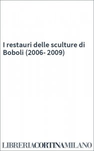 I restauri delle sculture di Boboli (2006-2009)