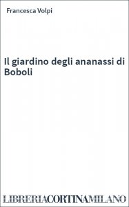 Il giardino degli ananassi di Boboli