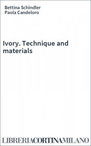Ivory. Technique and materials