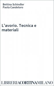 L'avorio. Tecnica e materiali