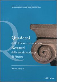 Quaderni dell'Ufficio e Laboratorio Restauri della Soprintendenza di Firenze