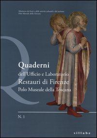 Quaderni dell'ufficio e laboratoro restauri di Firenze. Polo museale della Toscana