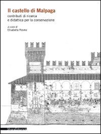 Il castello di Malpaga. Contributi di ricerca e didattica