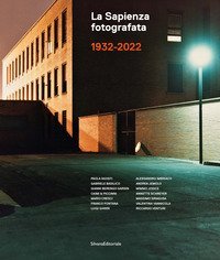La Sapienza fotografata 1932-2022