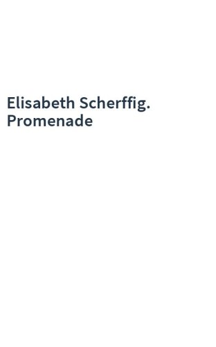 Elisabeth Scherffig. Promenade
