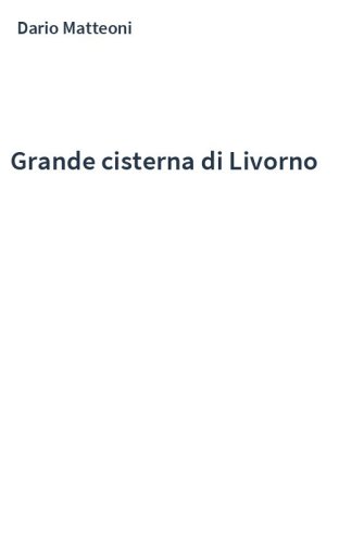 Grande cisterna di Livorno