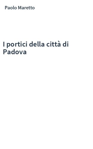 I portici della città di Padova