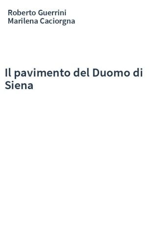 Il pavimento del Duomo di Siena