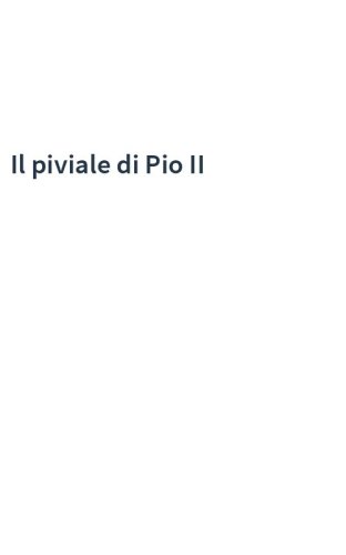 Il piviale di Pio II