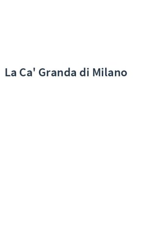 La Ca' Granda di Milano