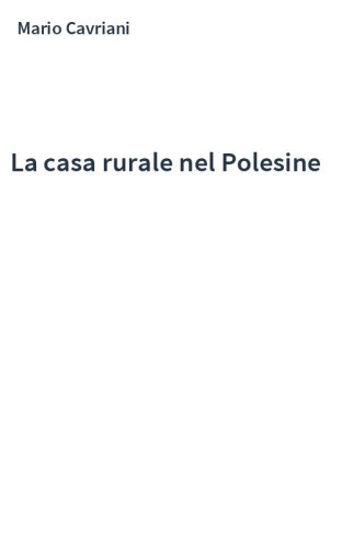 La casa rurale nel Polesine