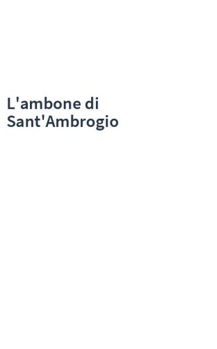 L'ambone di Sant'Ambrogio