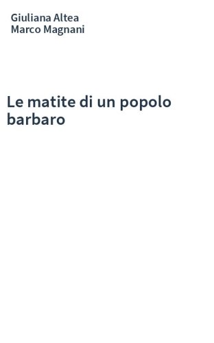 Le matite di un popolo barbaro