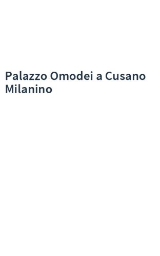 Palazzo Omodei a Cusano Milanino