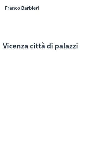 Vicenza città di palazzi