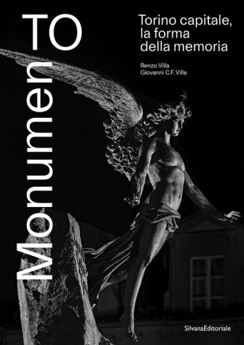 MonumenTo. Torino capitale, la forma della memoria