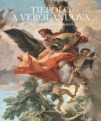 Tiepolo a Verolanuova. Due capolavori restaurati