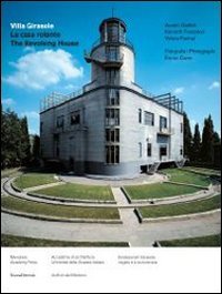 Villa Girasole. La casa rotante. Ediz. italiana e inglese