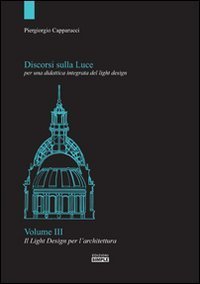 Discorsi sulla luce per una didattica integrata del light design