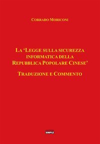 La «legge sulla sicurezza informatica della Repubblica Popolare Cinese»
