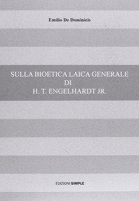 Sulla bioetica laica generale di H. t. Engelhardt jr.
