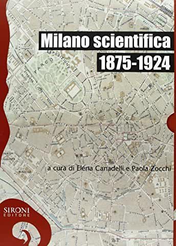 Milano scientifica, 1875-1924