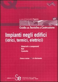 Impianti negli edifici (idrici, termini, elettrici)