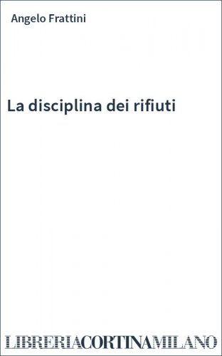 La disciplina dei rifiuti