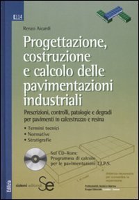 Progettazione, costruzione e calcolo delle pavimentazioni industriali