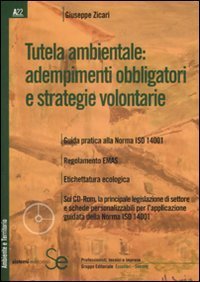 Tutela ambientale: adempimenti obbligatori e strategie volontarie