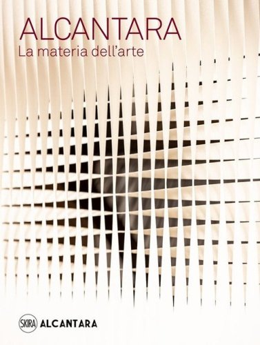 Alcantara. La materia dell'arte