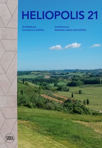Heliopolis 21. Architettura: tra natura e artificio