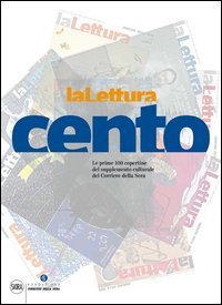 LaLettura. Le prime 100 copertine