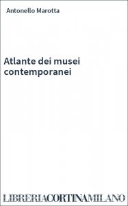 Atlante dei musei contemporanei