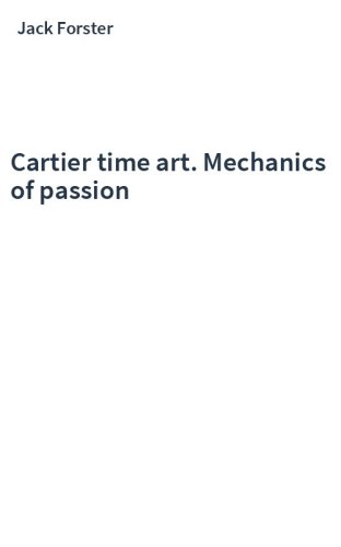 Cartier time art. Mechanics of passion