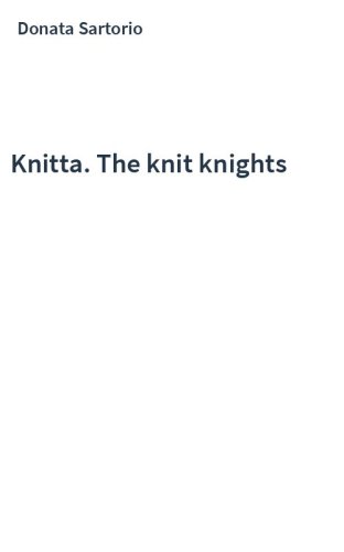 Knitta. The knit knights
