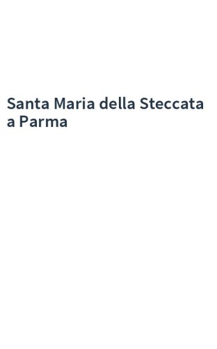 Santa Maria della Steccata a Parma
