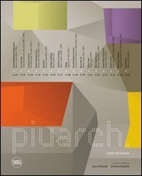 Piuarch. Opere e progetti-Works and projects