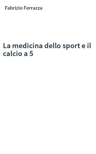 La medicina dello sport e il calcio a 5