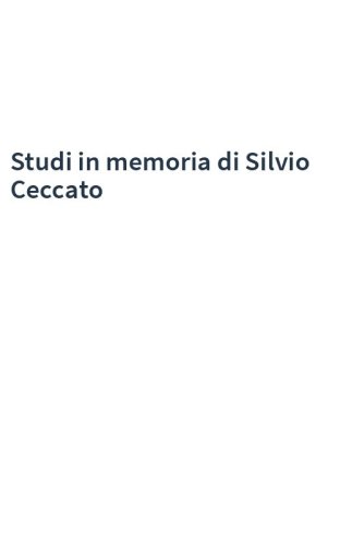 Studi in memoria di Silvio Ceccato