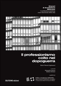 Il professionismo colto nel dopoguerra. Ediz. italiano e inglese