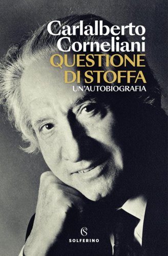 Questione di stoffa. Un'autobiografia