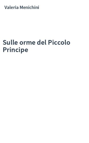 Sulle orme del Piccolo Principe