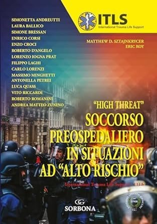 High treath. Soccorso preospedaliero in situazioni ad «alto rischio»