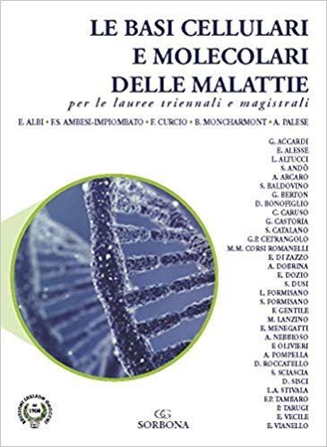 Le basi cellulari e molecolari delle malattie per le lauree triennali e magistrali