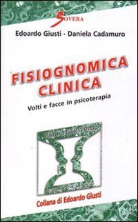 Fisiognomica clinica. Volti e facce in psicoterapia
