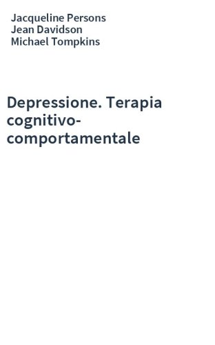Depressione. Terapia cognitivo-comportamentale