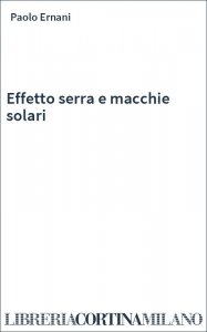 Effetto serra e macchie solari